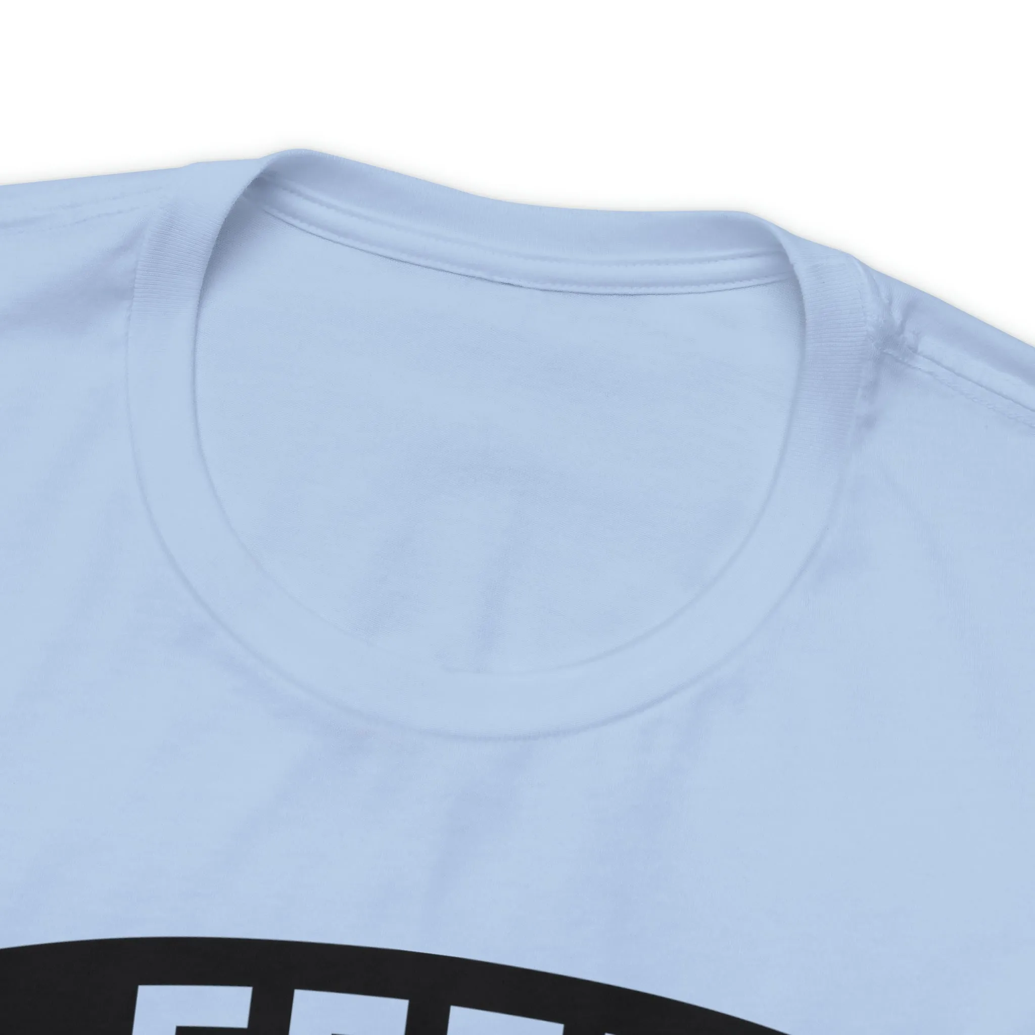 Feel Free After Having Wine - Unisex Jersey Short Sleeve Tee