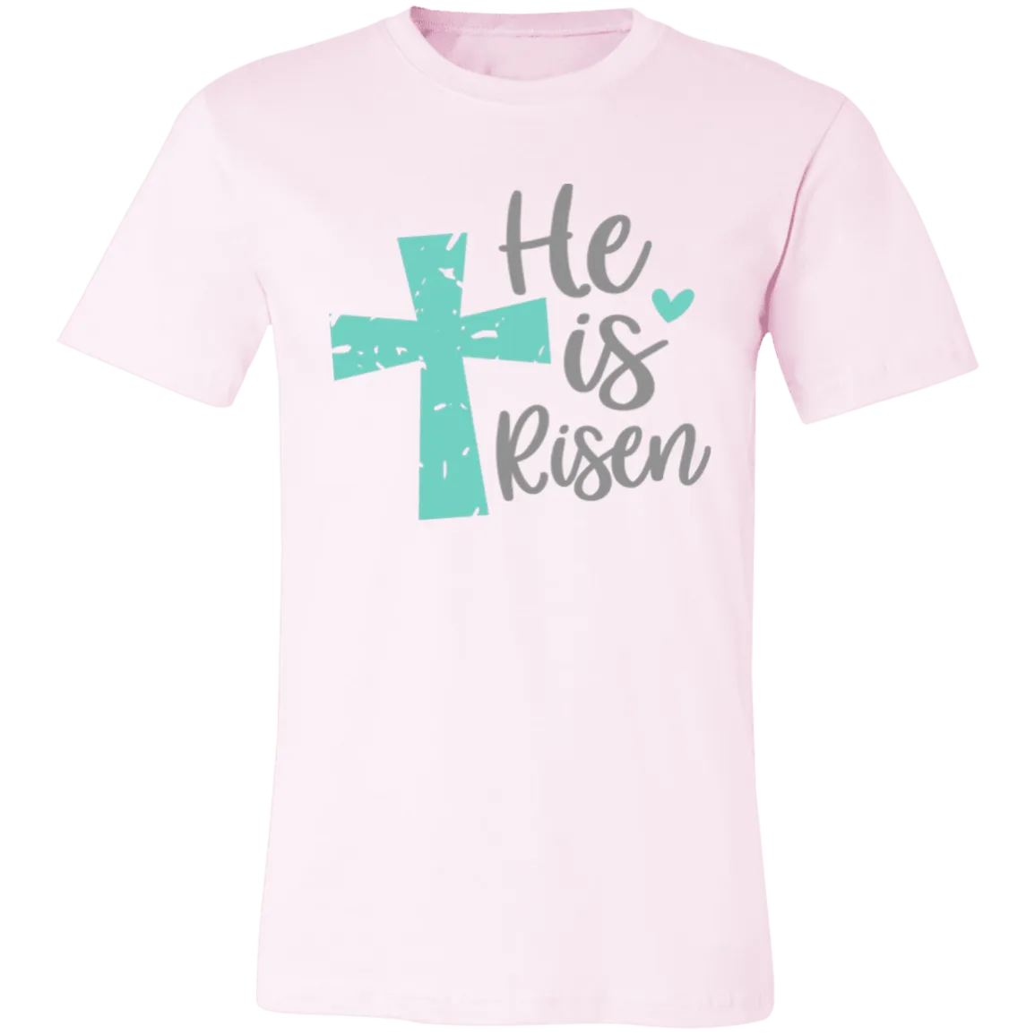 He Is Risen  Short-Sleeve T-Shirt