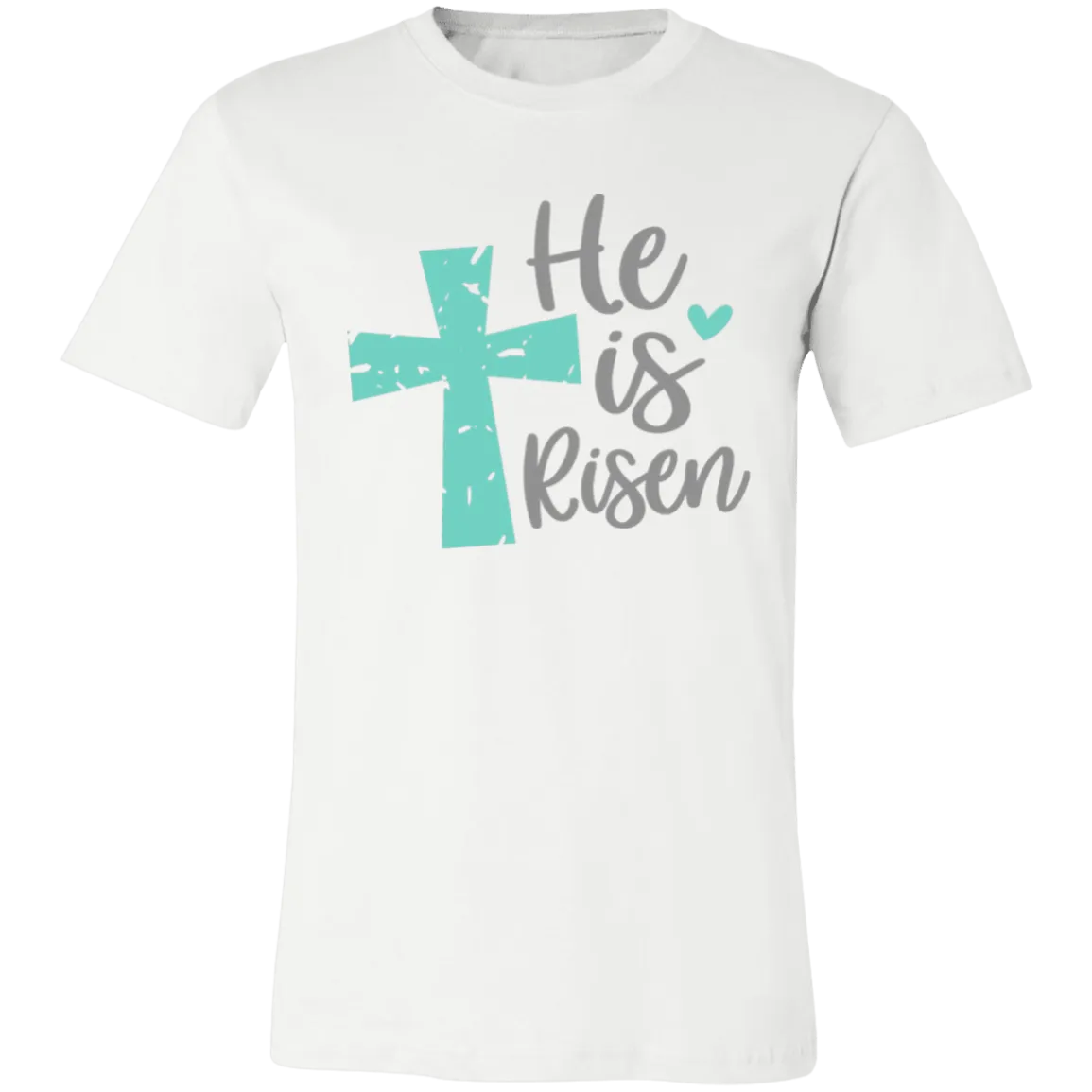 He Is Risen  Short-Sleeve T-Shirt