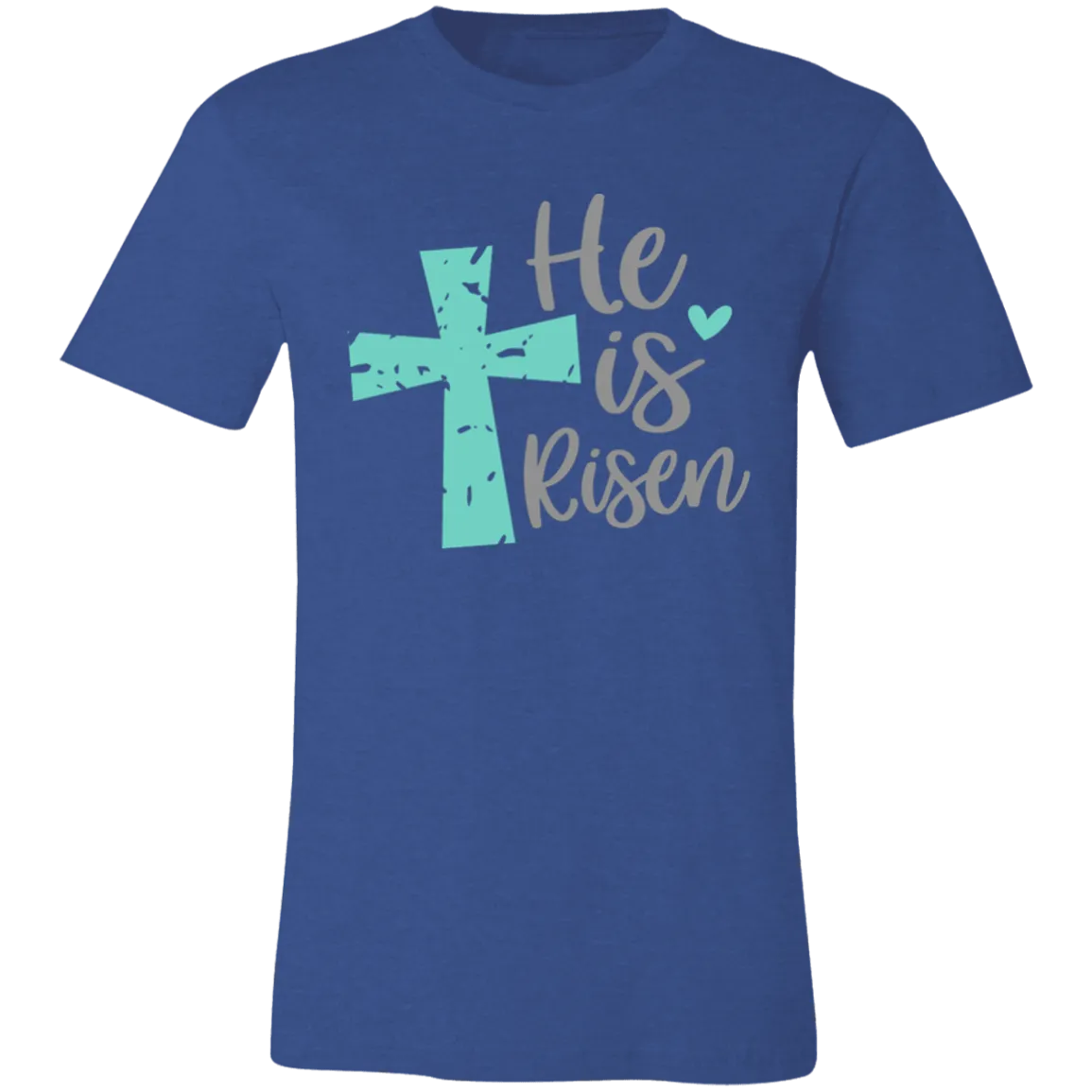 He Is Risen  Short-Sleeve T-Shirt