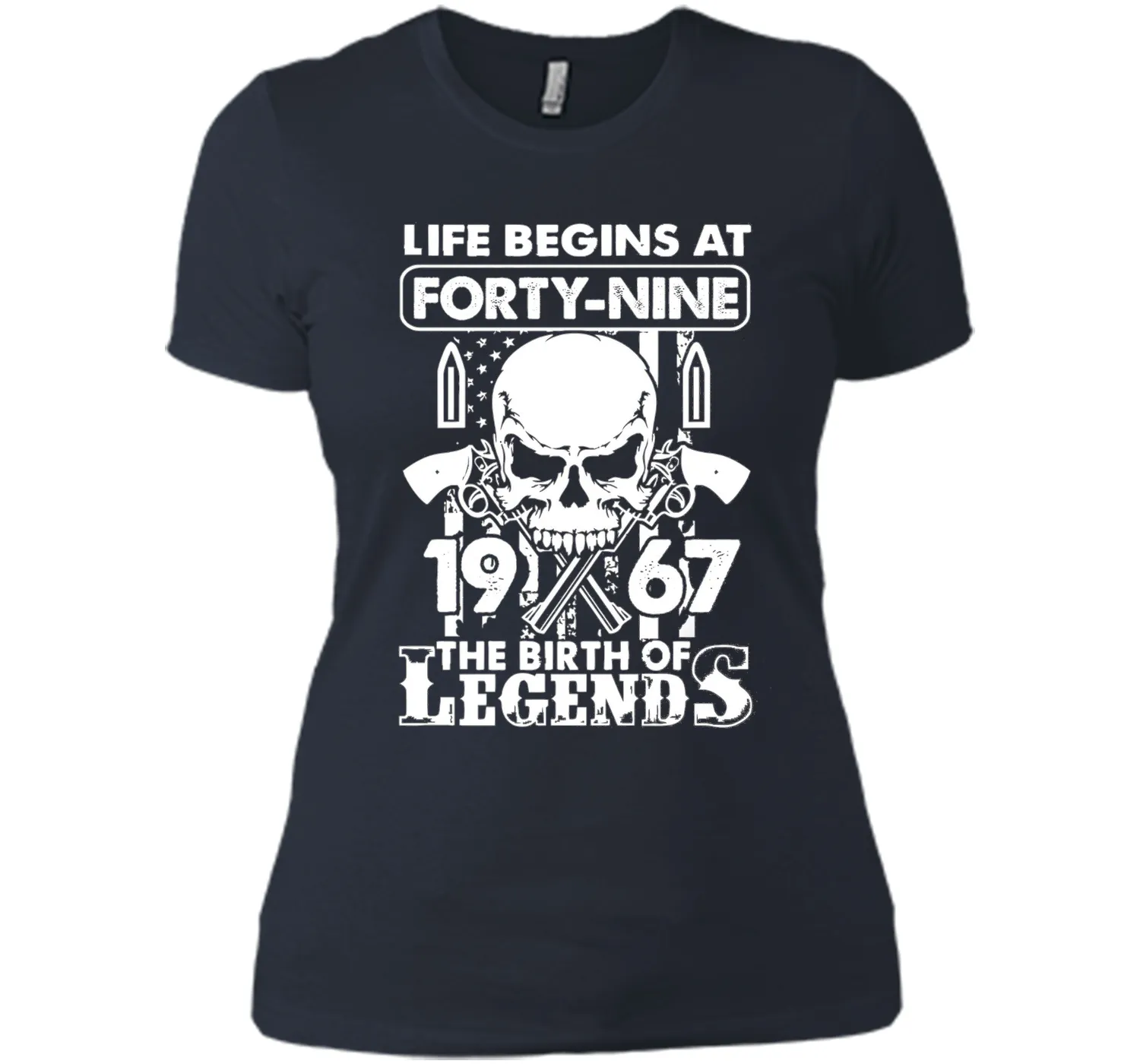 Life Begin At 49 - 1967 Birth Legends 49th Birthday T-shirts