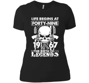 Life Begin At 49 - 1967 Birth Legends 49th Birthday T-shirts