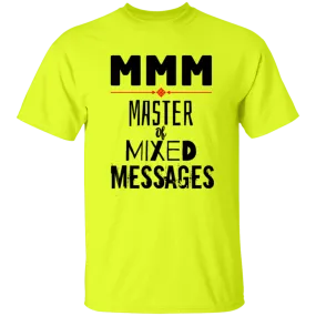 'MMM - Master of Mixed Messages' Design - Heavyweight 100% USA Cotton T-Shirt