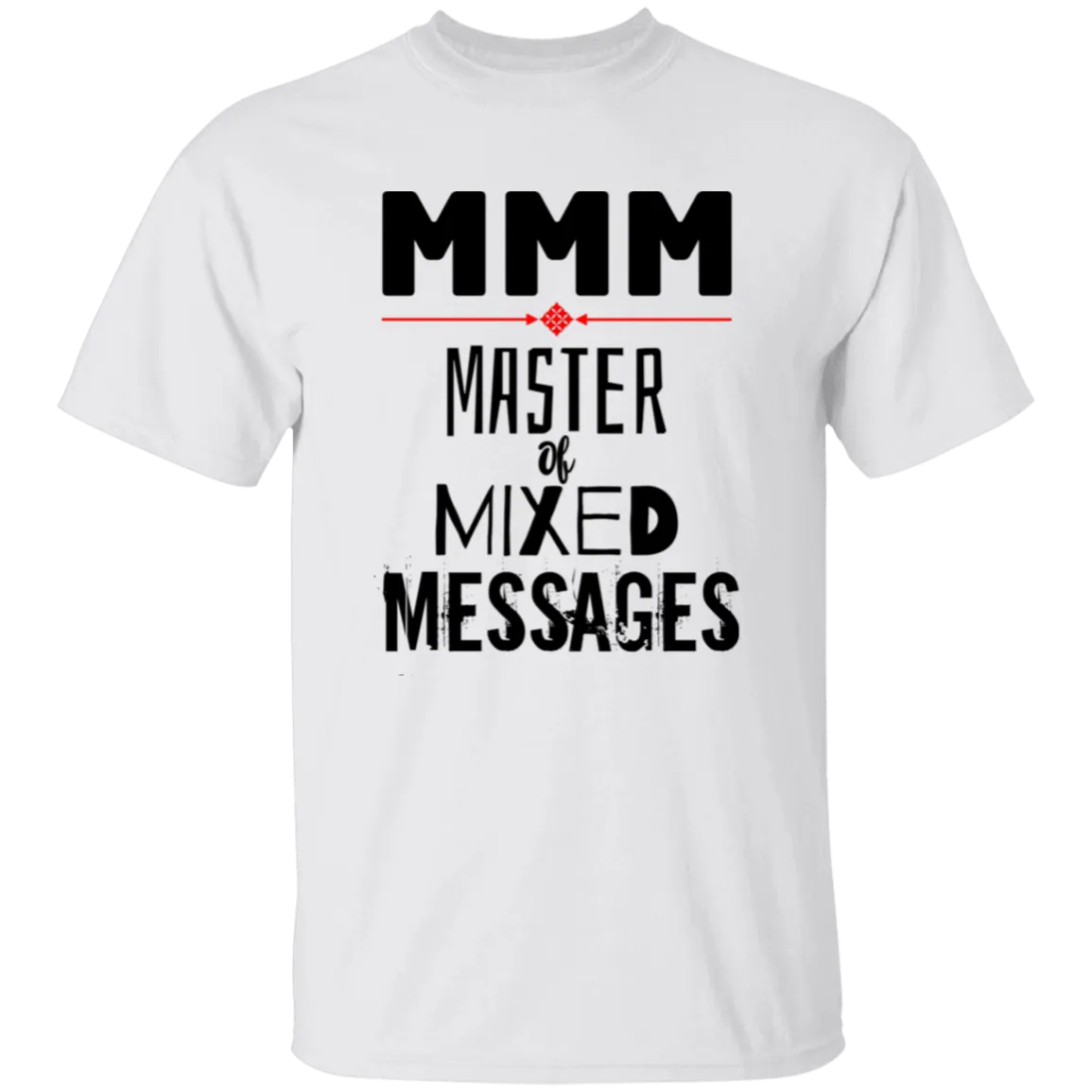 'MMM - Master of Mixed Messages' Design - Heavyweight 100% USA Cotton T-Shirt
