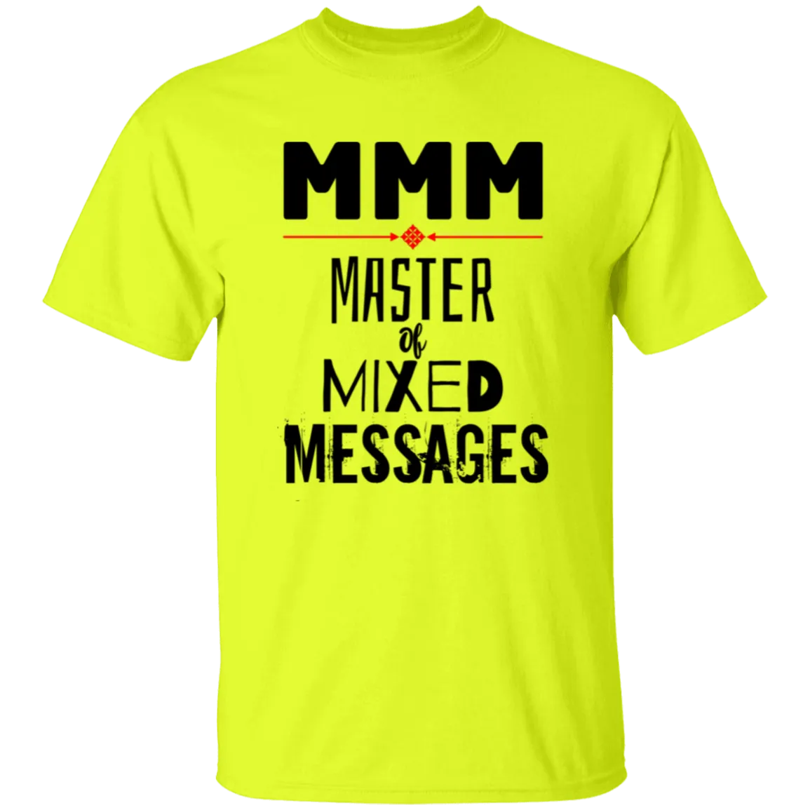 'MMM - Master of Mixed Messages' Design - Heavyweight 100% USA Cotton T-Shirt
