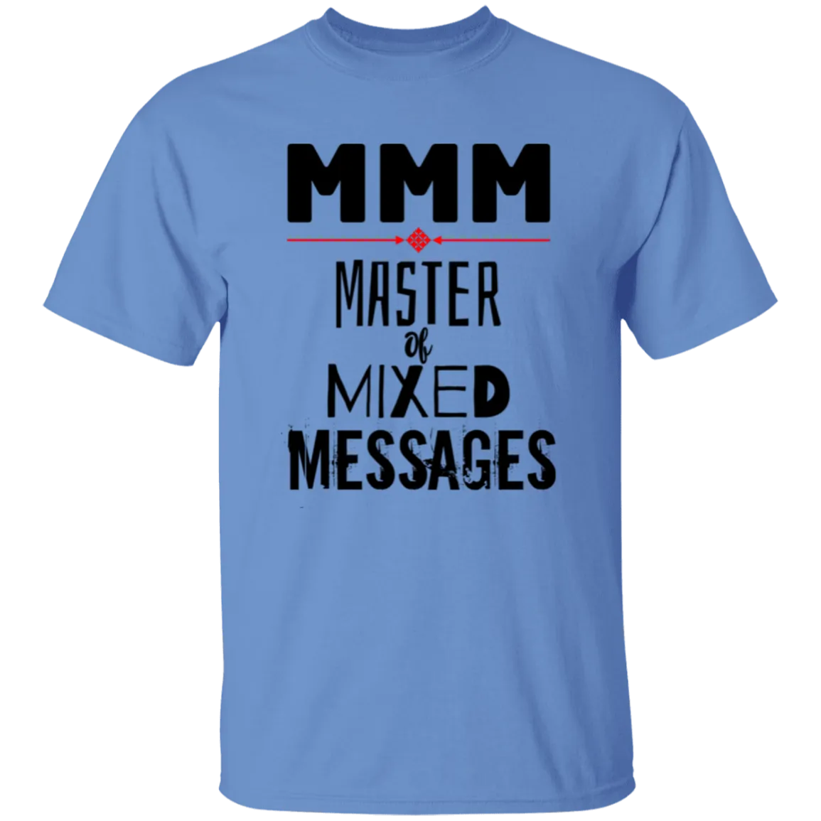 'MMM - Master of Mixed Messages' Design - Heavyweight 100% USA Cotton T-Shirt